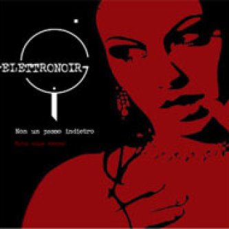 Copertina dell'album Non Un Passo Indietro, di Elettronoir