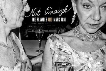 Peawees "Not Enough"