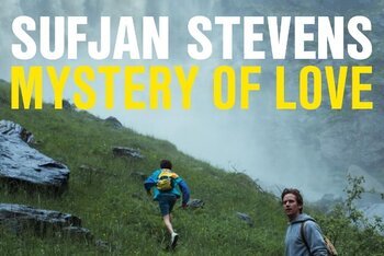 Sufjan Stevens "Mystery of Love"