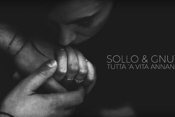 Sollo & Gnut "Tutta 'a vita annanz'"