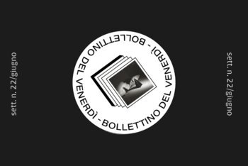 il bollettino della settimana #22