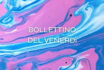 Il Bollettino della settimana #35