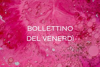 Il Bollettino della settimana #26