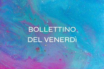Il Bollettino della settimana #50