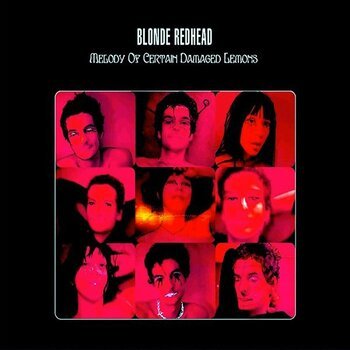 BLONDE REDHEAD - Melody Of Certain Damaged Lemons (2000)