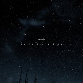 Naiupoche - Invisible Cities 1