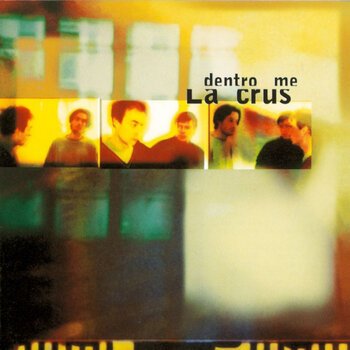 La Crus - "Dentro me"