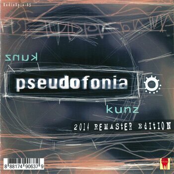 RadioSpia 05: Pseudofonia - Kunz (2014 Remaster edition)