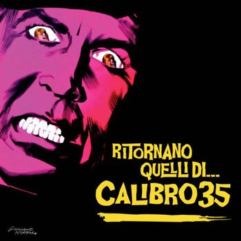 Calibro 35 - Ritornano quelli di..