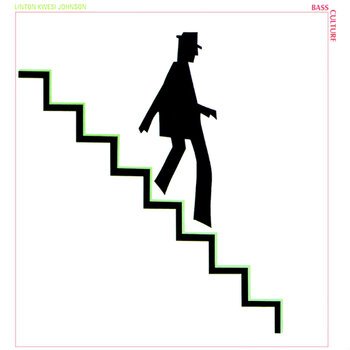 “Bass culture” - Linton Kwesi Johnson