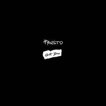 FAUST’O - OUT NOW