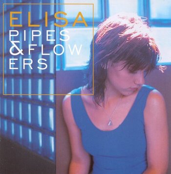 Elisa - "Pipes and flowers"