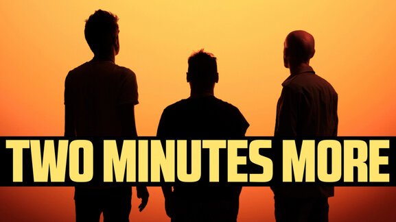 TWO MINUTES MORE - 03.jpg