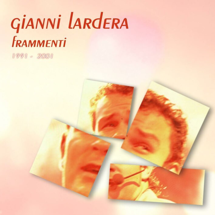 GIANNI LARDERA "Frammenti 1991 - 2001"